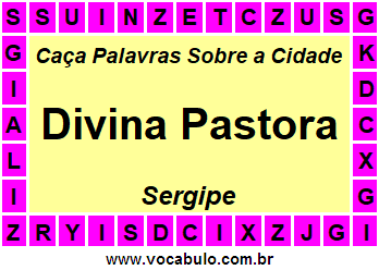 Caça Palavras Sobre a Cidade Divina Pastora do Estado Sergipe