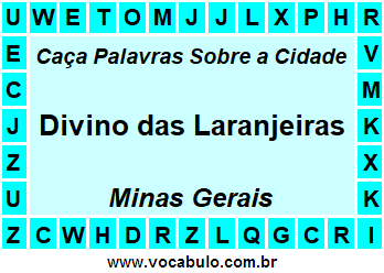 Caça Palavras Sobre a Cidade Divino das Laranjeiras do Estado Minas Gerais