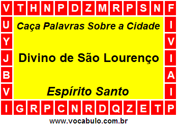 Caça Palavras Sobre a Cidade Divino de São Lourenço do Estado Espírito Santo