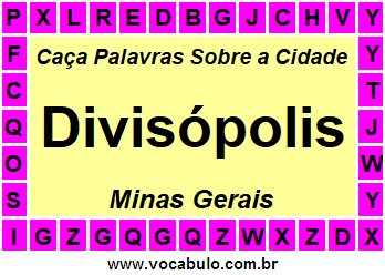 Caça Palavras Sobre a Cidade Divisópolis do Estado Minas Gerais