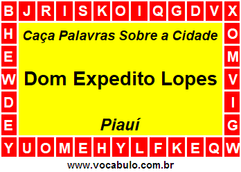 Caça Palavras Sobre a Cidade Dom Expedito Lopes do Estado Piauí