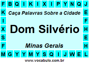 Caça Palavras Sobre a Cidade Dom Silvério do Estado Minas Gerais