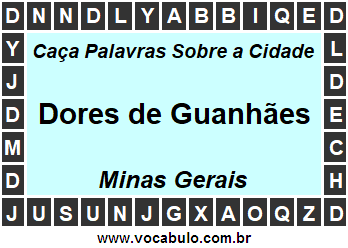 Caça Palavras Sobre a Cidade Dores de Guanhães do Estado Minas Gerais