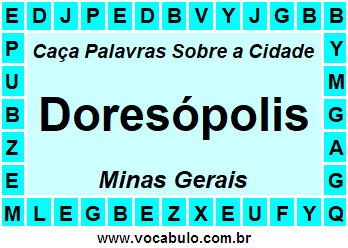 Caça Palavras Sobre a Cidade Doresópolis do Estado Minas Gerais