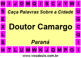 Caça Palavras Sobre a Cidade Doutor Camargo do Estado Paraná