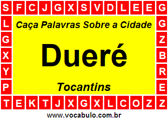 Caça Palavras Sobre a Cidade Tocantinense Dueré