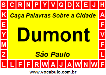 Caça Palavras Sobre a Cidade Dumont do Estado São Paulo
