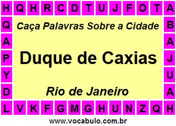 Caça Palavras Sobre a Cidade Duque de Caxias do Estado Rio de Janeiro