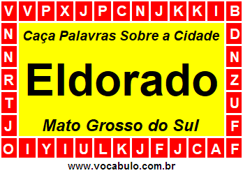 Caça Palavras Sobre a Cidade Eldorado do Estado Mato Grosso do Sul