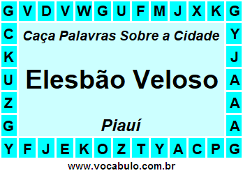 Caça Palavras Sobre a Cidade Elesbão Veloso do Estado Piauí