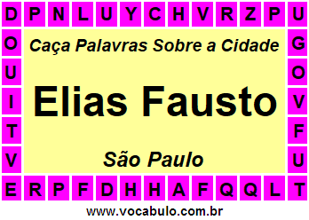 Caça Palavras Sobre a Cidade Elias Fausto do Estado São Paulo