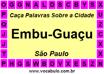 Caça Palavras Sobre a Cidade Embu-Guaçu do Estado São Paulo
