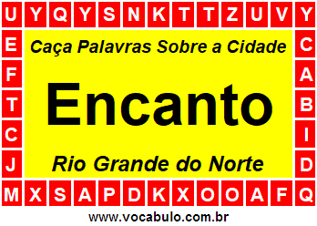 Caça Palavras Sobre a Cidade Encanto do Estado Rio Grande do Norte