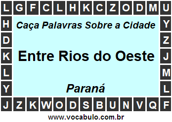 Caça Palavras Sobre a Cidade Entre Rios do Oeste do Estado Paraná