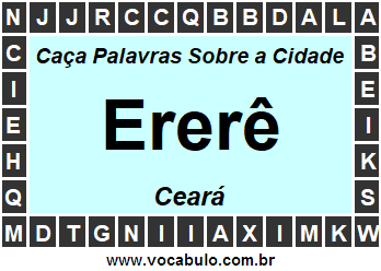 Caça Palavras Sobre a Cidade Cearense Ererê