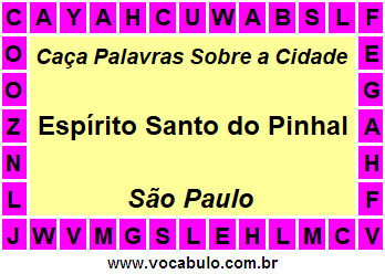 Caça Palavras Sobre a Cidade Paulista Espírito Santo do Pinhal