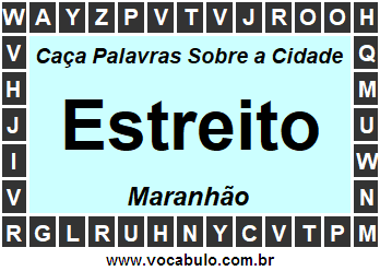 Caça Palavras Sobre a Cidade Estreito do Estado Maranhão