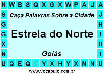 Caça Palavras Sobre a Cidade Estrela do Norte do Estado Goiás