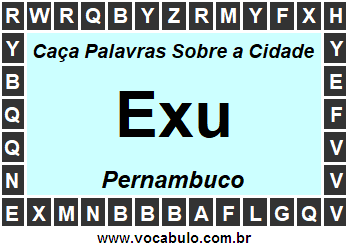 Caça Palavras Sobre a Cidade Exu do Estado Pernambuco