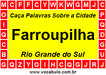 Caça Palavras Sobre a Cidade Farroupilha do Estado Rio Grande do Sul