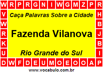 Caça Palavras Sobre a Cidade Gaúcha Fazenda Vilanova