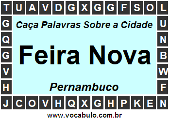 Caça Palavras Sobre a Cidade Feira Nova do Estado Pernambuco