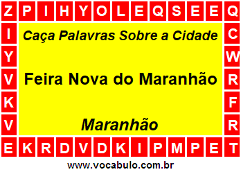Caça Palavras Sobre a Cidade Maranhense Feira Nova do Maranhão