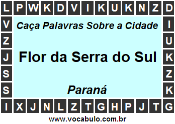 Caça Palavras Sobre a Cidade Paranaense Flor da Serra do Sul