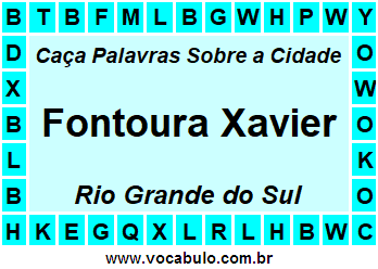 Caça Palavras Sobre a Cidade Gaúcha Fontoura Xavier