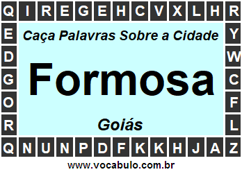 Caça Palavras Sobre a Cidade Formosa do Estado Goiás