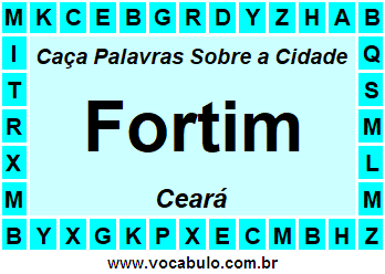 Caça Palavras Sobre a Cidade Fortim do Estado Ceará