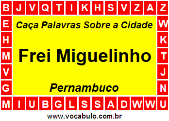 Caça Palavras Sobre a Cidade Pernambucana Frei Miguelinho