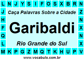 Caça Palavras Sobre a Cidade Garibaldi do Estado Rio Grande do Sul