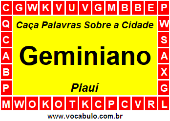 Caça Palavras Sobre a Cidade Geminiano do Estado Piauí