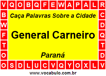 Caça Palavras Sobre a Cidade Paranaense General Carneiro