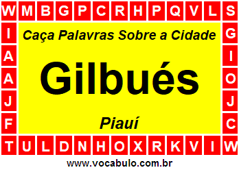 Caça Palavras Sobre a Cidade Piauiense Gilbués