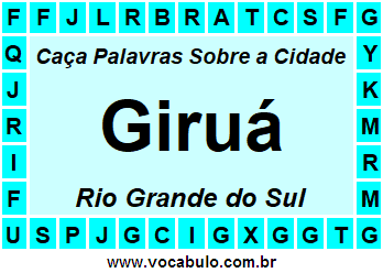 Caça Palavras Sobre a Cidade Giruá do Estado Rio Grande do Sul