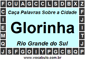 Caça Palavras Sobre a Cidade Glorinha do Estado Rio Grande do Sul