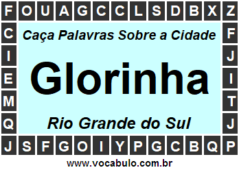 Caça Palavras Sobre a Cidade Gaúcha Glorinha