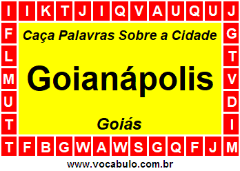Caça Palavras Sobre a Cidade Goianápolis do Estado Goiás