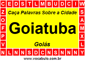 Caça Palavras Sobre a Cidade Goiana Goiatuba