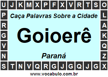 Caça Palavras Sobre a Cidade Paranaense Goioerê