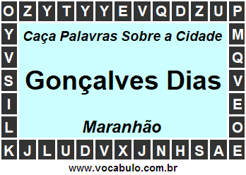 Caça Palavras Sobre a Cidade Gonçalves Dias do Estado Maranhão