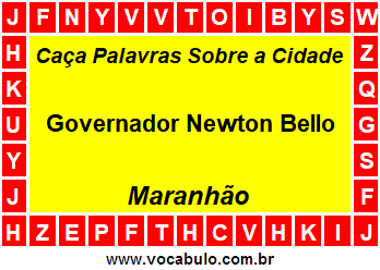Caça Palavras Sobre a Cidade Governador Newton Bello do Estado Maranhão