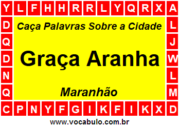 Caça Palavras Sobre a Cidade Maranhense Graça Aranha