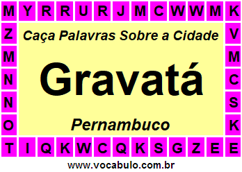 Caça Palavras Sobre a Cidade Gravatá do Estado Pernambuco