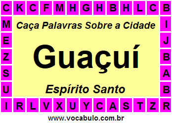 Caça Palavras Sobre a Cidade Guaçuí do Estado Espírito Santo