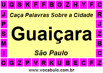 Caça Palavras Sobre a Cidade Paulista Guaiçara