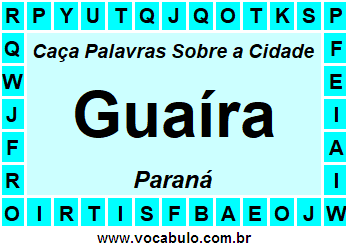 Caça Palavras Sobre a Cidade Paranaense Guaíra