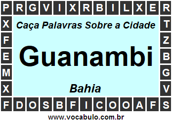 Caça Palavras Sobre a Cidade Baiana Guanambi